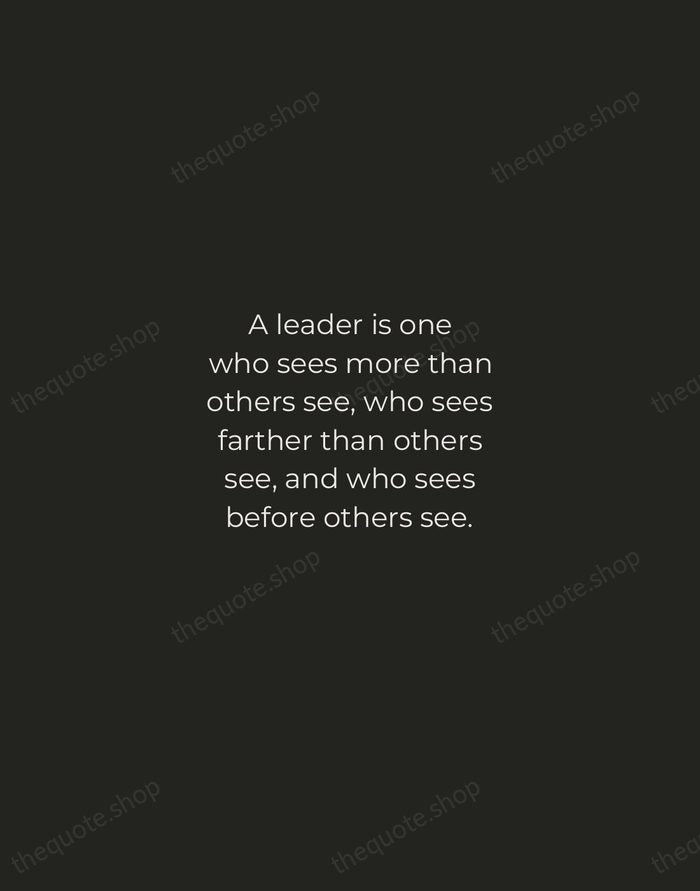 A leader is one who sees more than others see, who sees… — John C. Maxwell — Tracked Caps Unsigned