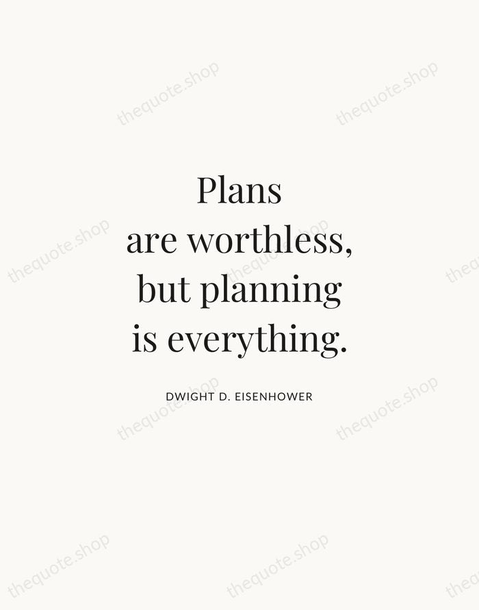 Plans are worthless, but planning is everything. — Dwight D. Eisenhower | Printable Wall Art — Atelier Serif