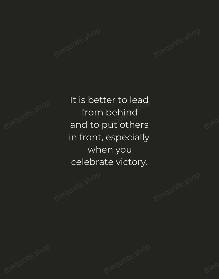It is better to lead from behind and to put others in… — Nelson Mandela — Tracked Caps Unsigned