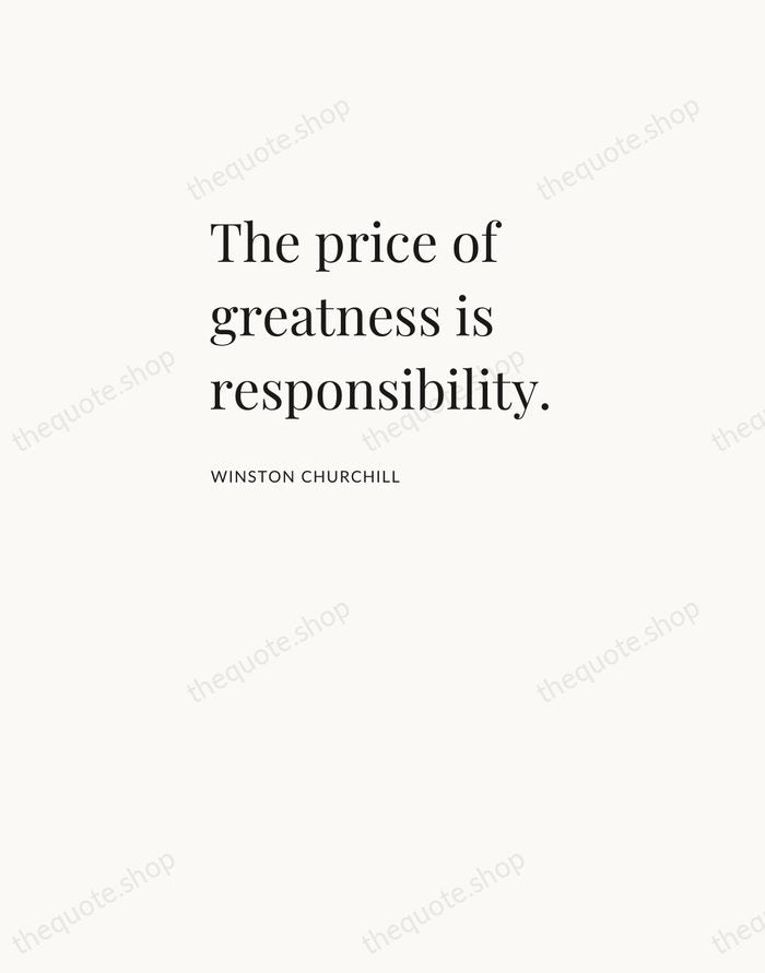 The price of greatness is responsibility. — Winston Churchill — Asymmetric Left