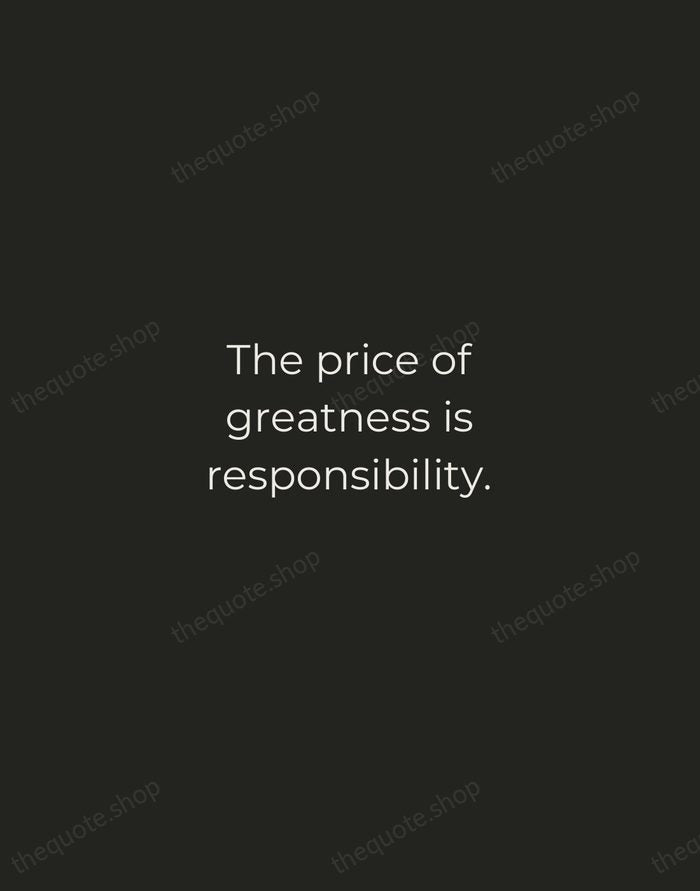 The price of greatness is responsibility. — Winston Churchill — Tracked Caps Unsigned