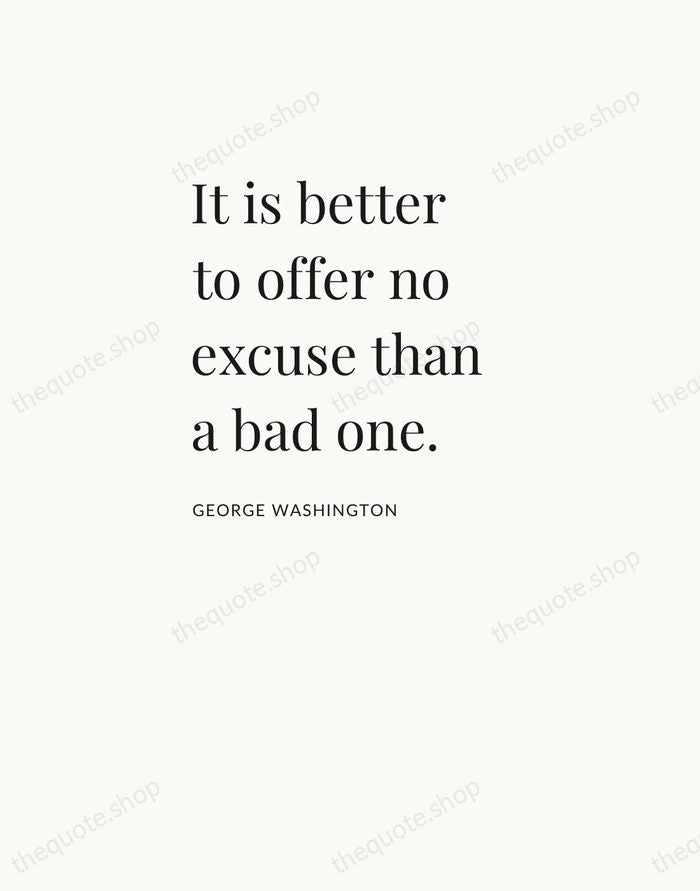 It is better to offer no excuse than a bad one. — George Washington — Asymmetric Left