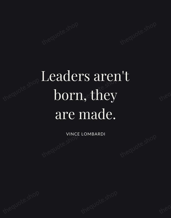Leaders aren't born, they are made. — Vince Lombardi | Printable Wall Art — Midnight Serif
