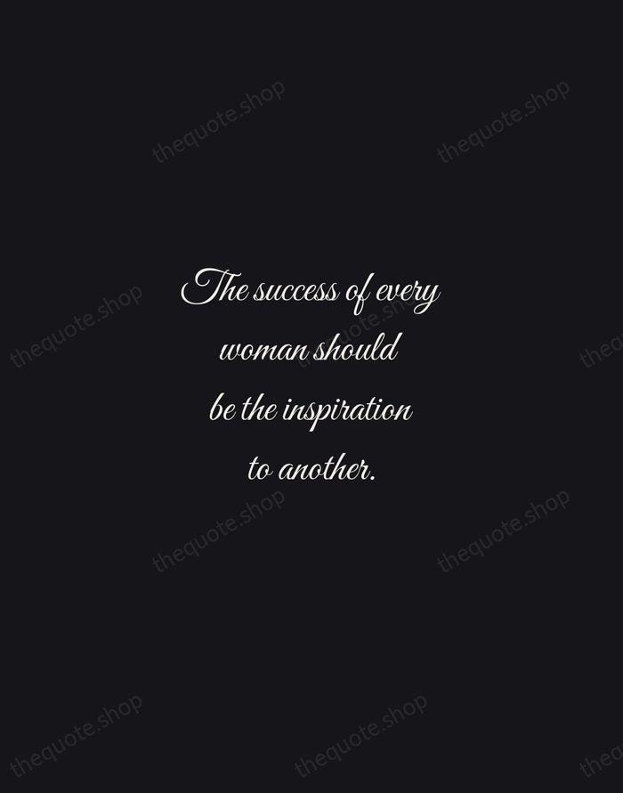 The success of every woman should be the inspiration to another. — Serena Williams — Night Script