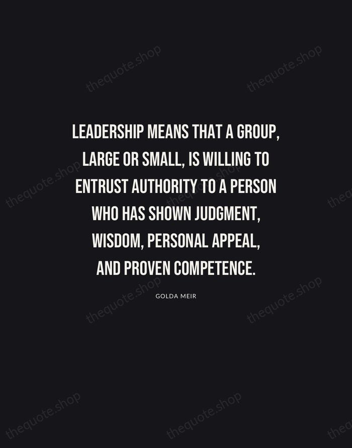 Leadership means that a group, large or small, is willing to entrust… — Golda Meir | Printable Wall Art — Poster Condensed