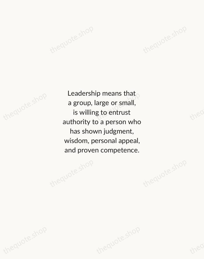Leadership means that a group, large or small, is willing to entrust… — Golda Meir — Minimal Unsigned
