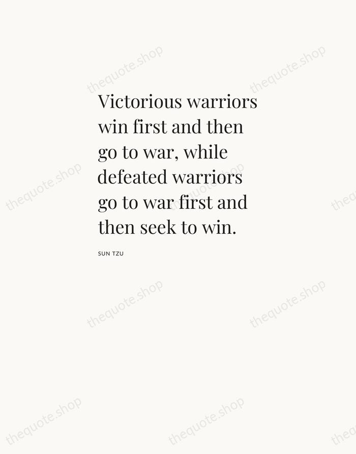 Victorious warriors win first and then go to war, while defeated warriors… — Sun Tzu — Asymmetric Left