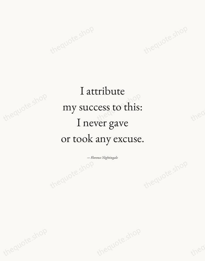 I attribute my success to this: I never gave or took any… — Florence Nightingale — Quiet Garamond