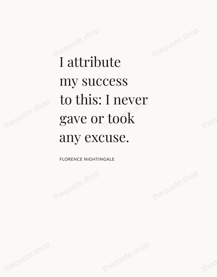 I attribute my success to this: I never gave or took any… — Florence Nightingale — Asymmetric Left