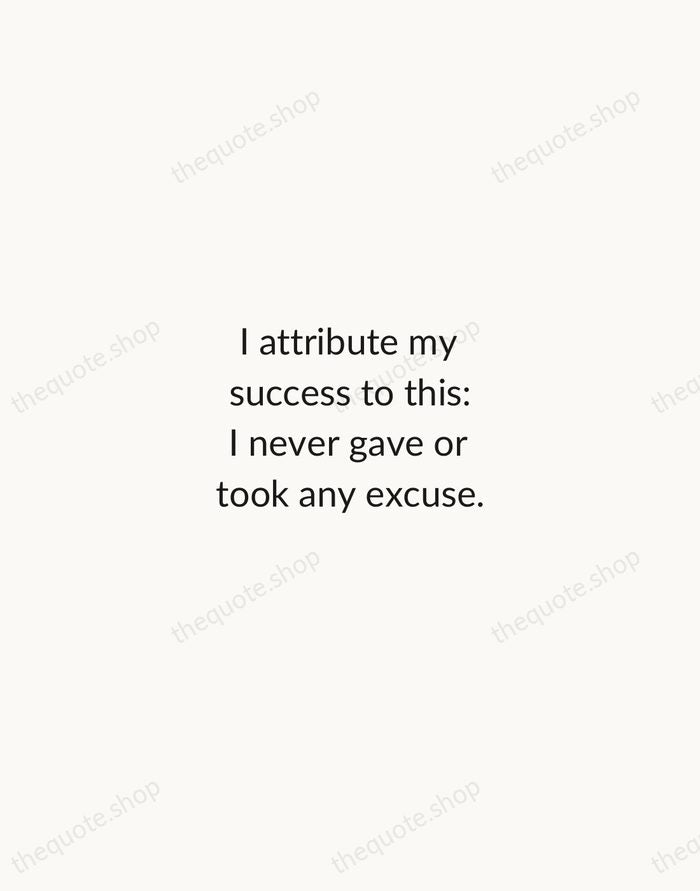 I attribute my success to this: I never gave or took any… — Florence Nightingale — Minimal Unsigned