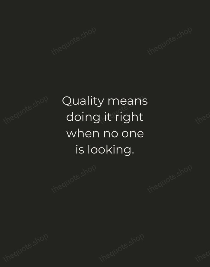 Quality means doing it right when no one is looking. — Henry Ford — Tracked Caps Unsigned