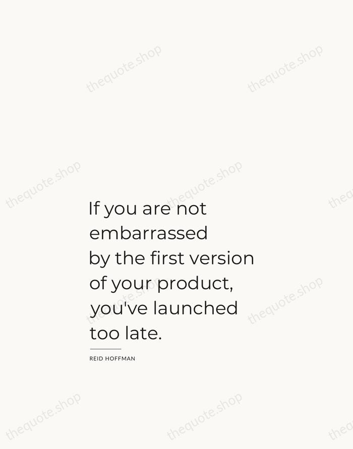 If you are not embarrassed by the first version of your product… — Reid Hoffman — Studio Left