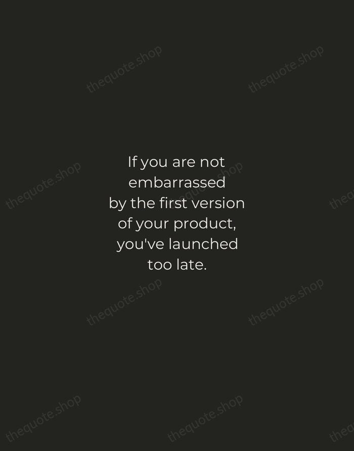 If you are not embarrassed by the first version of your product… — Reid Hoffman — Tracked Caps Unsigned