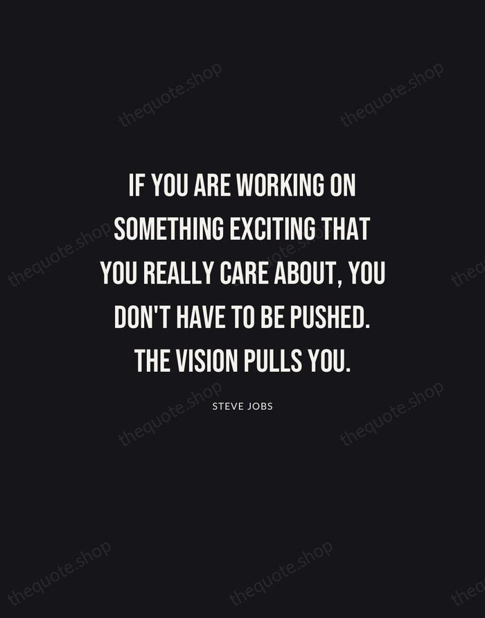 If you are working on something exciting that you really care about… — Steve Jobs | Printable Wall Art — Poster Condensed