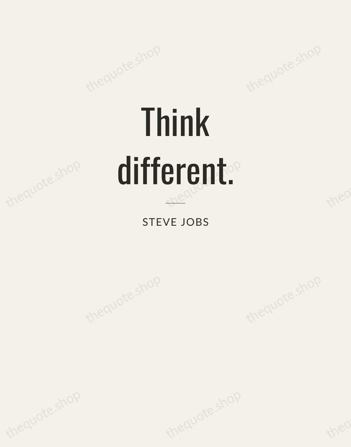 Think different. — Steve Jobs — Letterpress Caps