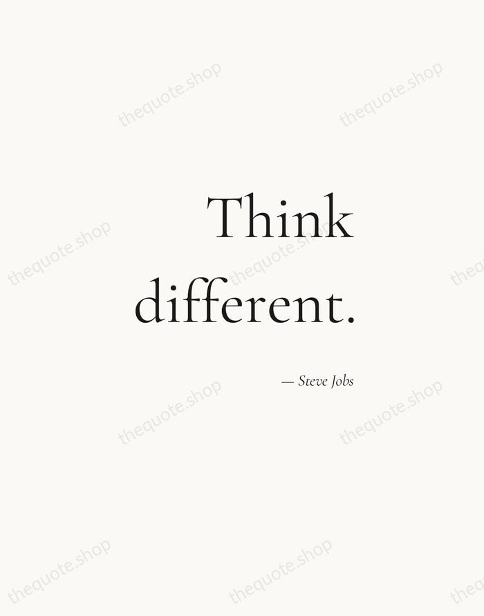 Think different. — Steve Jobs — Soft Serif Right