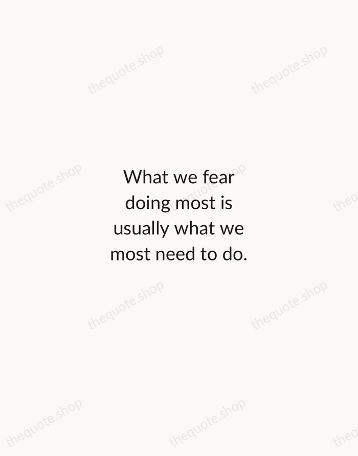 What we fear doing most is usually what we most need to… — Ralph Waldo Emerson — Minimal Unsigned
