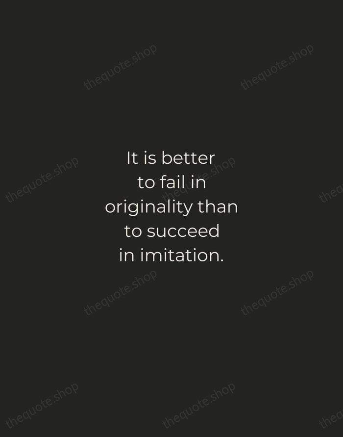 It is better to fail in originality than to succeed in imitation. — Herman Melville — Tracked Caps Unsigned