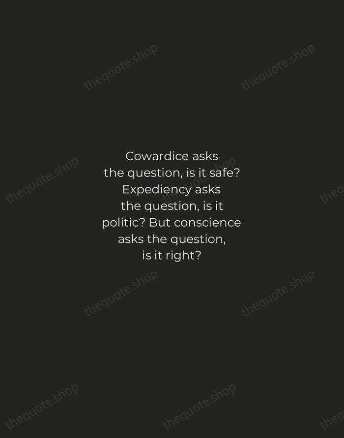 Cowardice asks the question, is it safe? Expediency asks the question, is… — Martin Luther King Jr. — Tracked Caps Unsigned