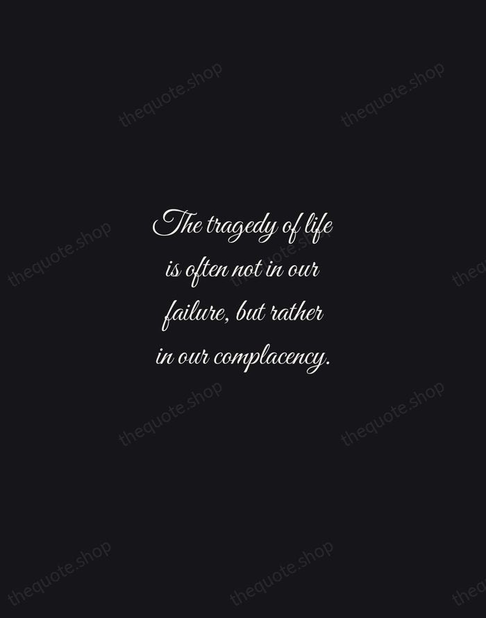 The tragedy of life is often not in our failure, but rather… — Benjamin E. Mays — Night Script
