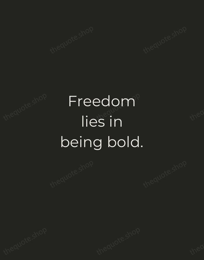 Freedom lies in being bold. — Robert Frost — Tracked Caps Unsigned