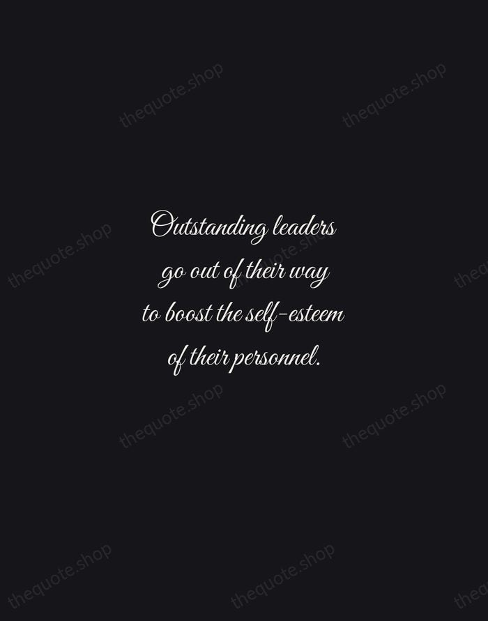 Outstanding leaders go out of their way to boost the self-esteem of… — Sam Walton — Night Script