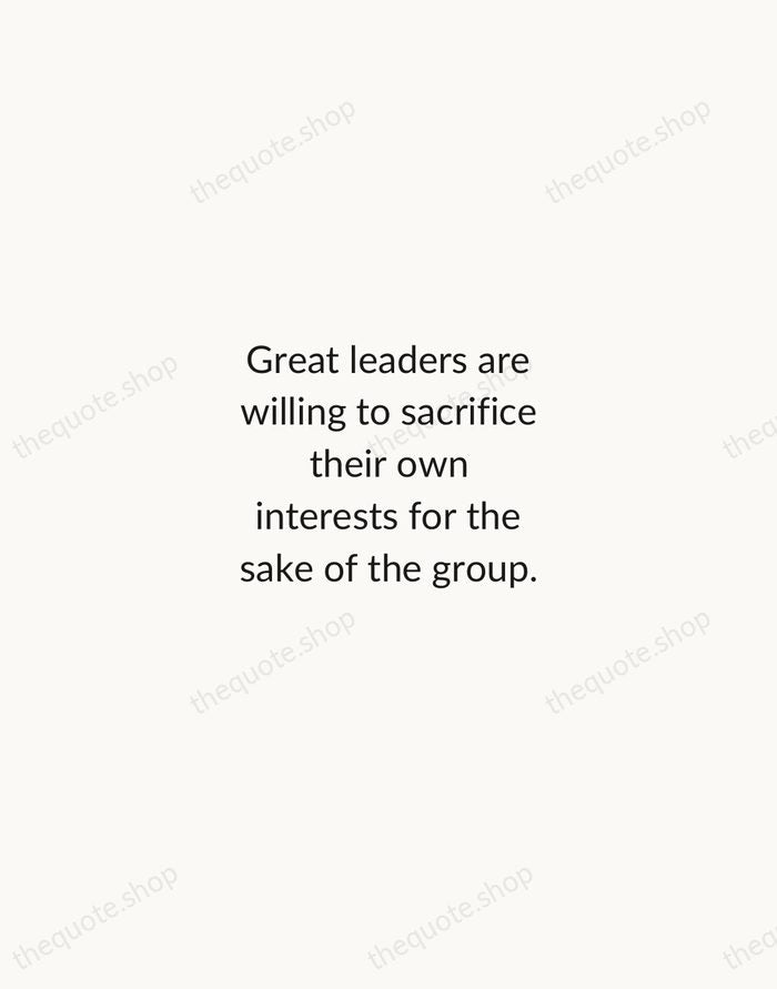 Great leaders are willing to sacrifice their own interests for the sake… — Vince Lombardi — Minimal Unsigned