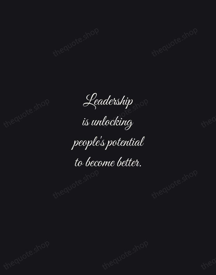 Leadership is unlocking people's potential to become better. — Bill Bradley — Night Script