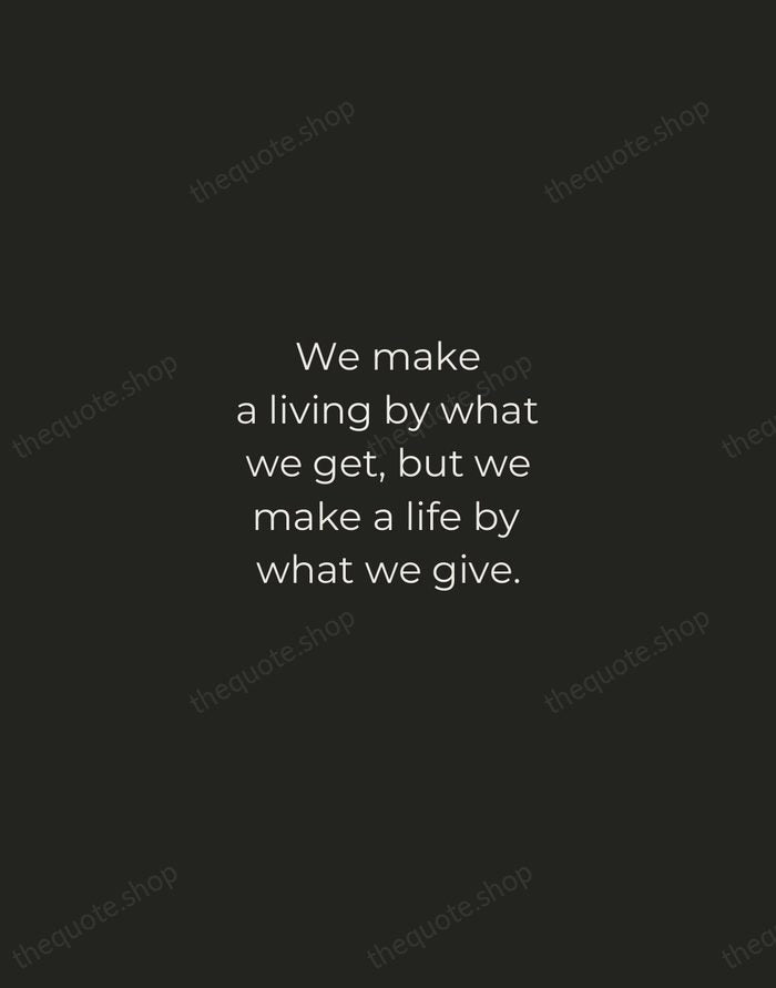 We make a living by what we get, but we make a… — Winston Churchill — Tracked Caps Unsigned
