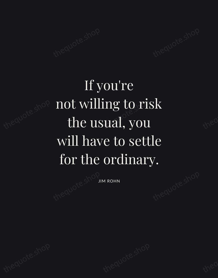If you're not willing to risk the usual, you will have to… — Jim Rohn | Printable Wall Art — Midnight Serif