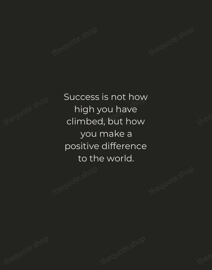 Success is not how high you have climbed, but how you make… — Roy T. Bennett — Tracked Caps Unsigned