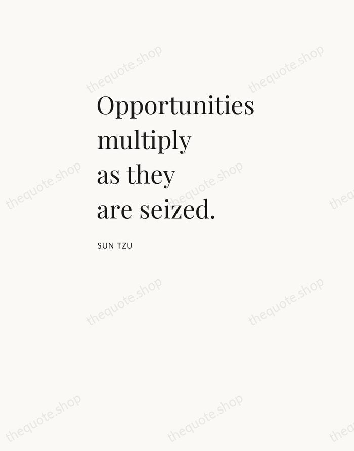 Opportunities multiply as they are seized. — Sun Tzu — Asymmetric Left