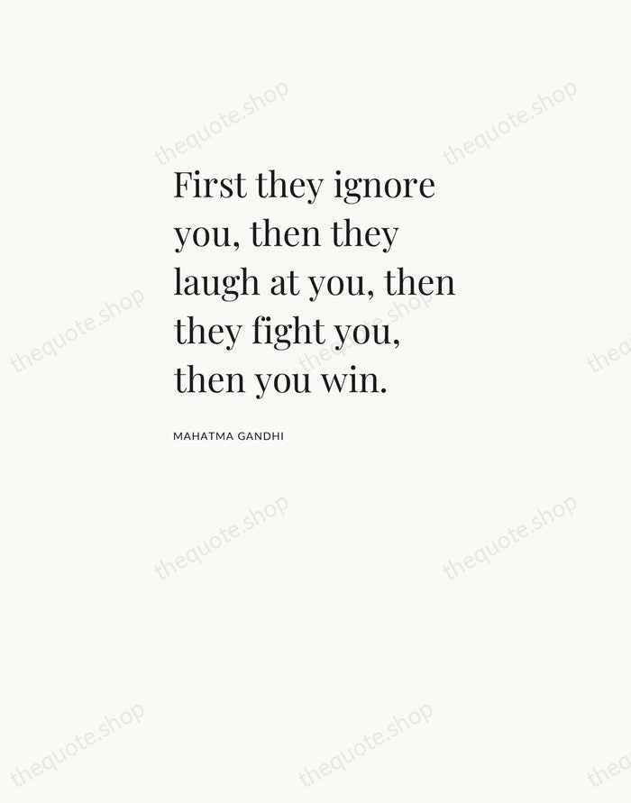 First they ignore you, then they laugh at you, then they fight… — Mahatma Gandhi — Asymmetric Left