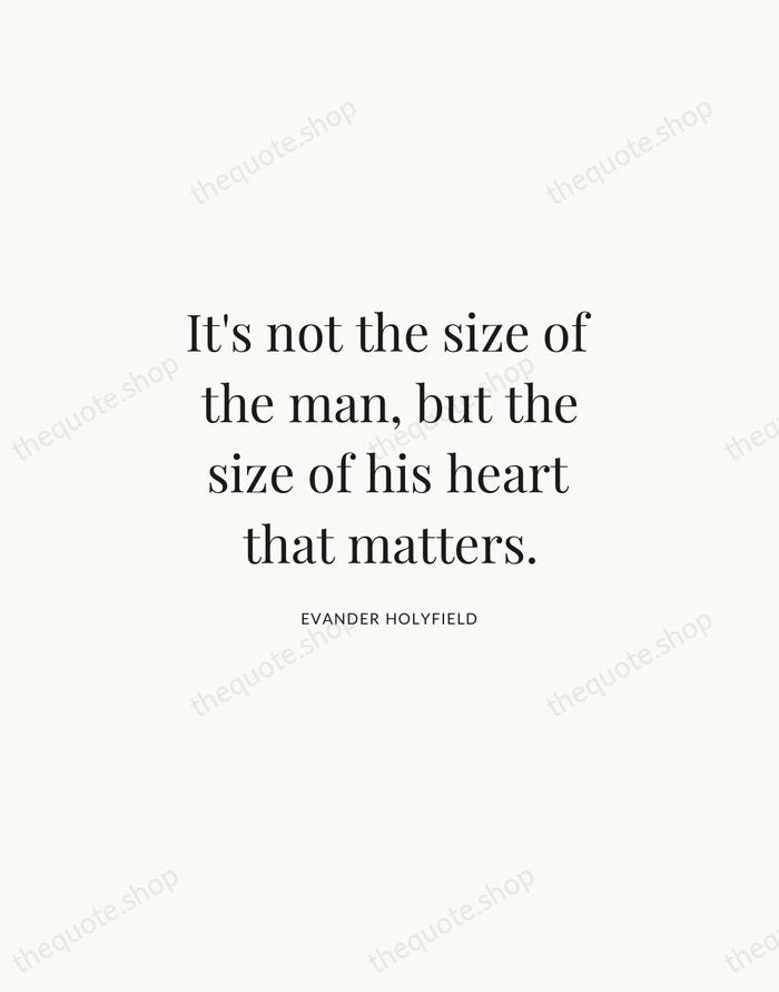 It's not the size of the man, but the size of his… — Evander Holyfield | Printable Wall Art — Atelier Serif