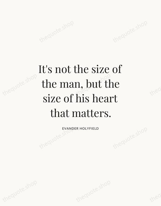 It's not the size of the man, but the size of his… — Evander Holyfield | Printable Wall Art — Atelier Serif