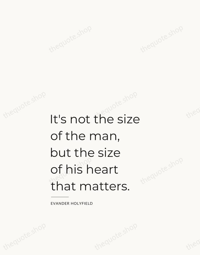 It's not the size of the man, but the size of his… — Evander Holyfield — Studio Left