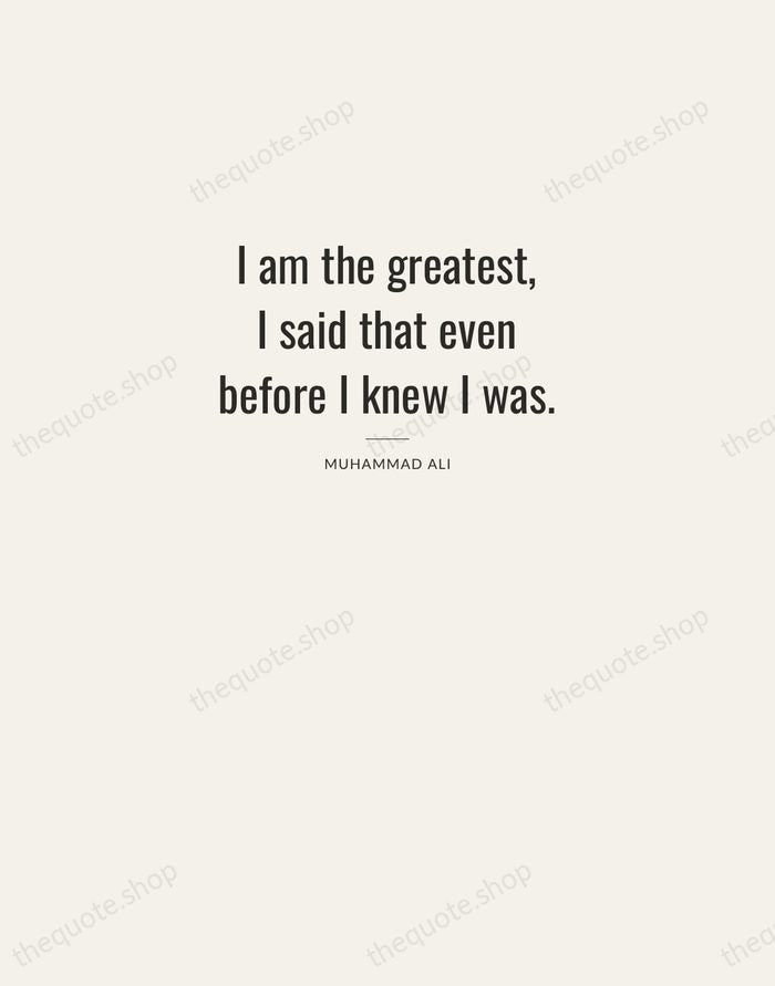 I am the greatest, I said that even before I knew I… — Muhammad Ali — Letterpress Caps