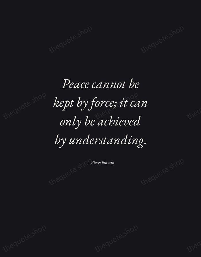 Peace cannot be kept by force; it can only be achieved by… — Albert Einstein — Manuscript Italic