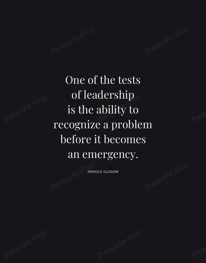 One of the tests of leadership is the ability to recognize a… — Arnold Glasow | Printable Wall Art — Midnight Serif