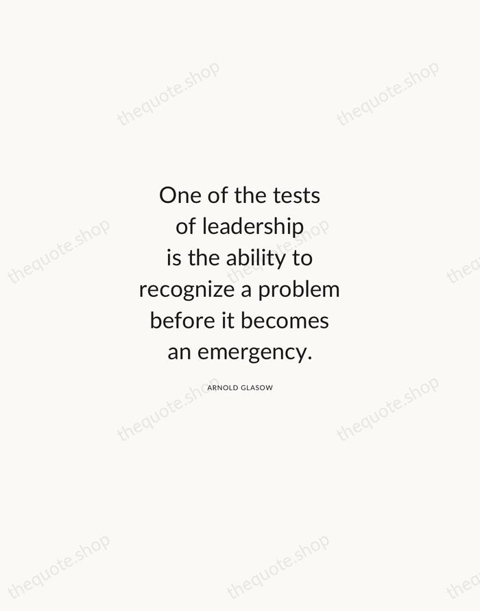 One of the tests of leadership is the ability to recognize a… — Arnold Glasow — Modern Sans Calm