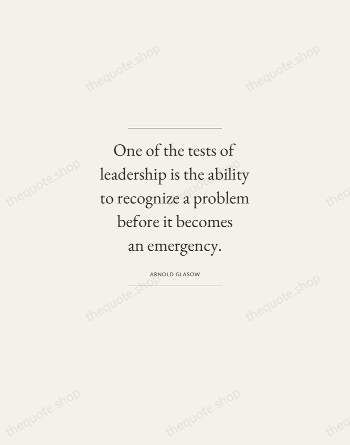 One of the tests of leadership is the ability to recognize a… — Arnold Glasow — Gallery Frame