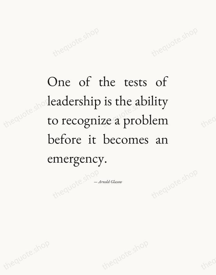 One of the tests of leadership is the ability to recognize a… — Arnold Glasow — Editorial Justified