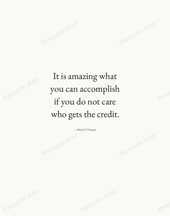 It is amazing what you can accomplish if you do not care… — Harry S. Truman — Quiet Garamond