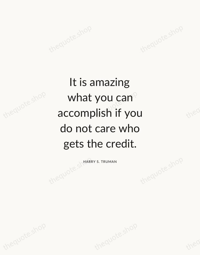 It is amazing what you can accomplish if you do not care… — Harry S. Truman — Modern Sans Calm