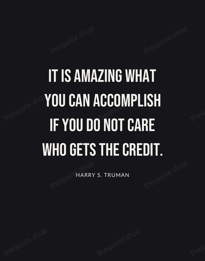 It is amazing what you can accomplish if you do not care… — Harry S. Truman | Printable Wall Art — Poster Condensed