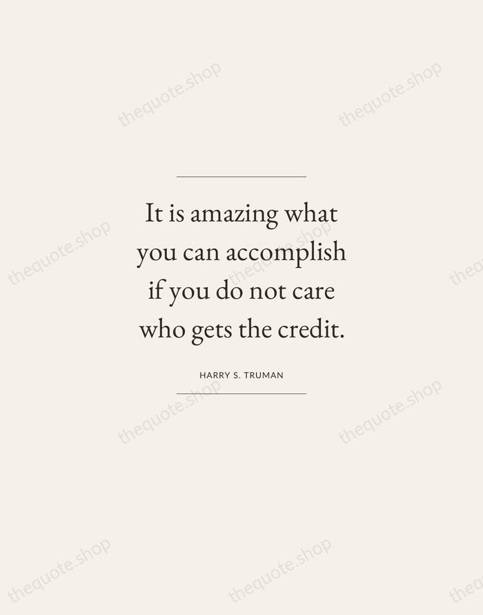 It is amazing what you can accomplish if you do not care… — Harry S. Truman — Gallery Frame