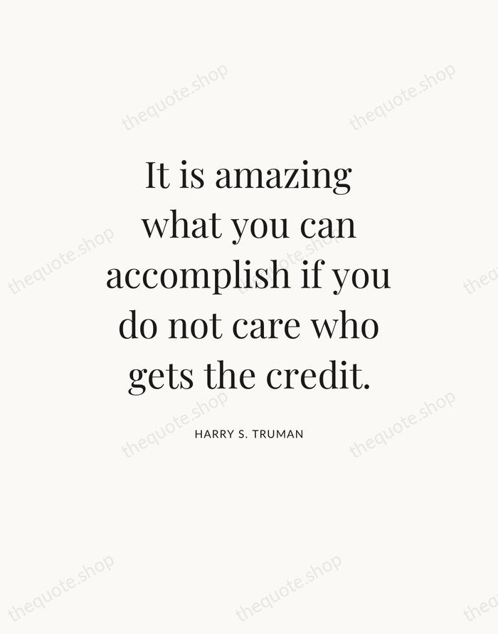 It is amazing what you can accomplish if you do not care… — Harry S. Truman — Statement Serif