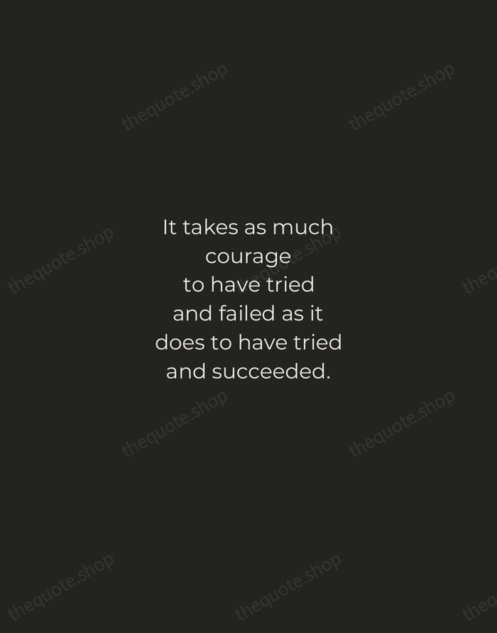 It takes as much courage to have tried and failed as it… — Anne Morrow Lindbergh — Tracked Caps Unsigned