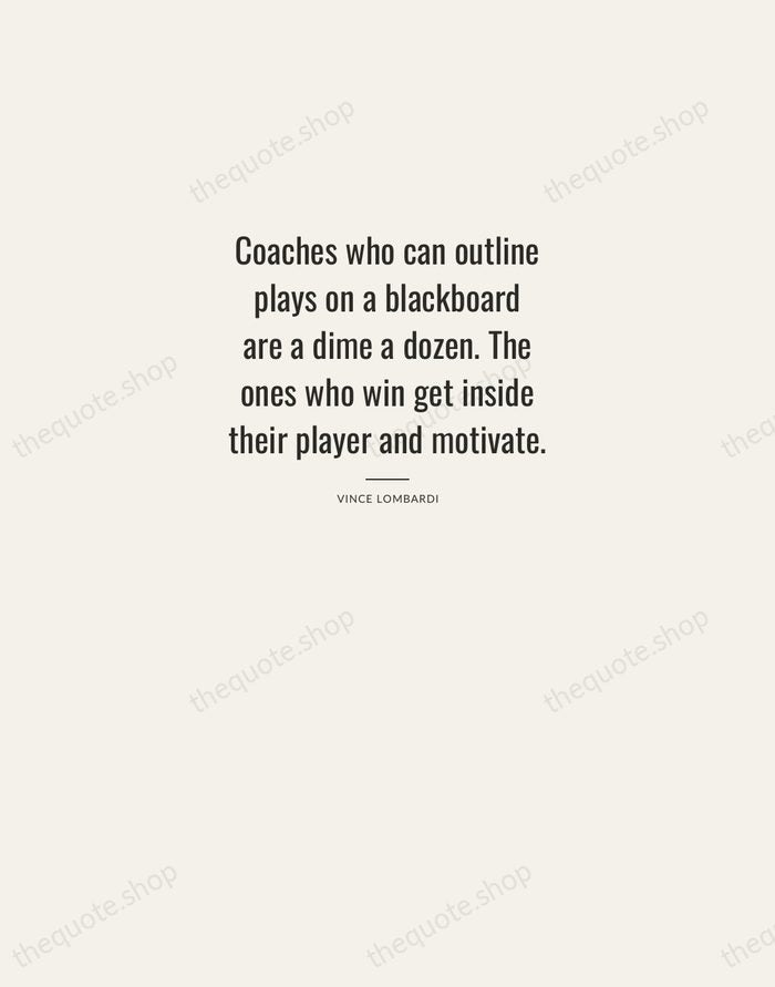 Coaches who can outline plays on a blackboard are a dime a… — Vince Lombardi — Letterpress Caps