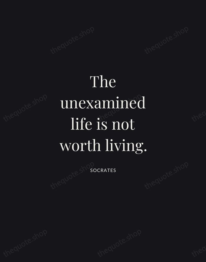 The unexamined life is not worth living. — Socrates | Printable Wall Art — Midnight Serif